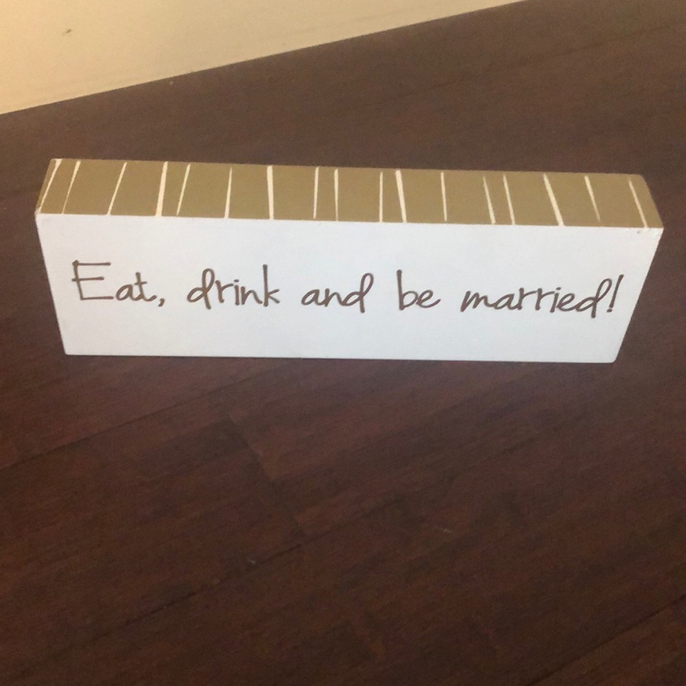Eat, drink & be married sign